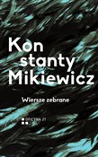 Książka : Wiersze ze... - Konstanty Mikiewicz