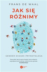 Obrazek Jak się różnimy. Gender oczami prymatologa wyd. 2024