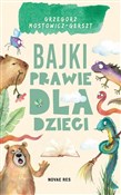 Polska książka : Bajki praw... - Grzegorz Mostowicz-Gerszt