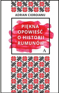 Obrazek Piękna opowieść o historii Rumunów