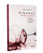 Polska książka : Alkohol. P... - Monika Sławecka