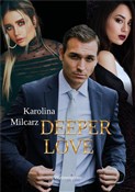 Deeper Lov... - Karolina Milcarz -  polnische Bücher