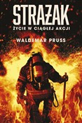 Książka : Strażak Ży... - Waldemar Pruss