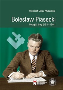 Bild von Bolesław Piasecki Początki drogi (1915–1944)