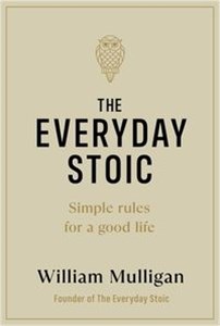Obrazek The Everyday Stoic Simple Rules for a Good Life