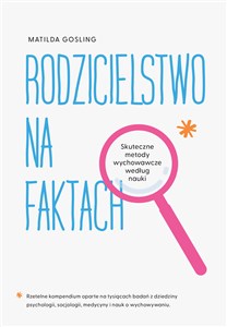 Obrazek Rodzicielstwo na faktach Skuteczne metody wychowawcze według nauki