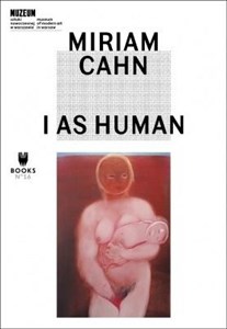 Bild von Miriam Cahn: I as Human