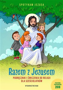 Obrazek Razem z Jezusem Podręcznik i ćwiczenia do religii dla sześciolatków