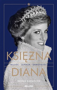 Obrazek Księżna Diana Miłość zdrada samotność