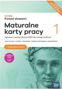 Obrazek Nowe Ponad słowami 1 Język polski Maturalne karty pracy z dziennikiem lektur Zakres podstawowy i rozszerzony Edycja 2024 Liceum Technikum