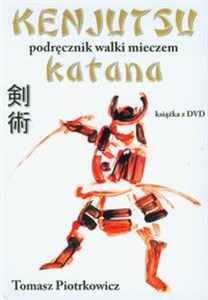 Bild von Kenjutsu Podręcznik walki mieczem katana z płytą DVD
