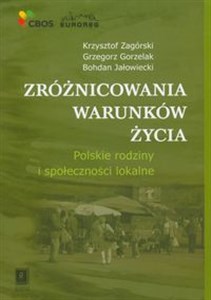 Obrazek Zróżnicowania warunków życia Polskie rodziny i społeczności lokalne