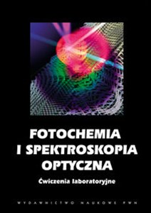 Bild von Fotochemia i spektroskopia optyczna Ćwiczenia laboratoryjne