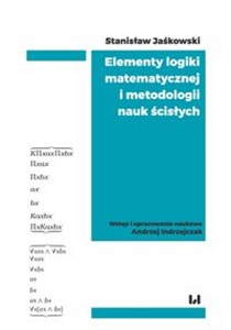 Obrazek Elementy logiki matematycznej i metodologii nauk ścisłych (skrypt z wykładów)