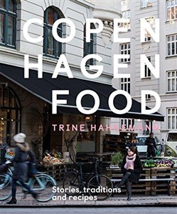 Obrazek Copenhagen Food Stories, Tradition and Recipes