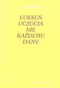 Obrazek Luksus uczucia nie każdemu dany