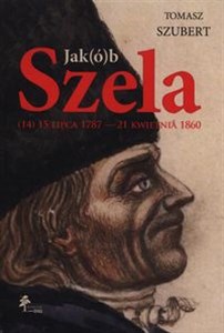 Bild von Jak(ó)b Szela 15 lipca 1787 - 21 kwietnia 1860