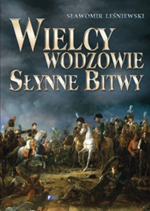 Obrazek Wielcy wodzowie Słynne bitwy