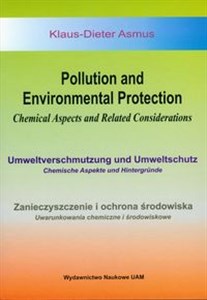 Obrazek Zanieczyszczenie i ochrona środowiska Uwarunkowania chemiczne i środowiskowe