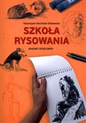 Szkoła rys... - Katarzyna Nicińska-Stawecka -  polnische Bücher