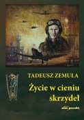Życie w ci... - Tadeusz Zemuła -  Książka z wysyłką do Niemiec 