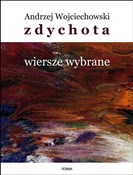 Zdychota W... - Andrzej Wojciechowski - Ksiegarnia w niemczech