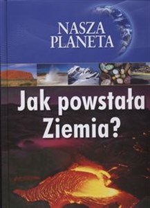 Obrazek Nasza planeta Jak powstała Ziemia?