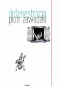 Polska książka : Defenestra... - Piotr Zawadzki