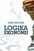 Książka : Logika eko... - Mark Skousen