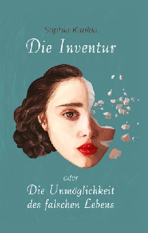 Obrazek KANKIA, S: INVENTUR ODER DIE UNMÖGLICHKEIT DES FALSCHEN LEBE