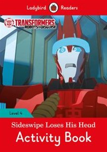 Obrazek Transformers: Sideswipe Loses His Head Activity Book Ladybird Readers Level 4