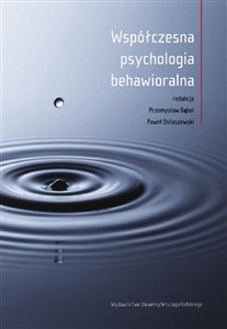 Obrazek Współczesna psychologia behawioralna Wybrane zagadnienia