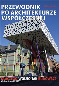 Bild von Przewodnik po architekturze współczesnej Dlaczego wolno tak budować?