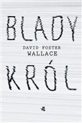 Blady król... - David Foster Wallace -  polnische Bücher