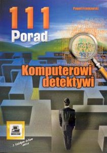 Obrazek 111 porad. Komputerowi detektywi