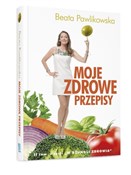 Polska książka : Moje zdrow... - Beata Pawlikowska