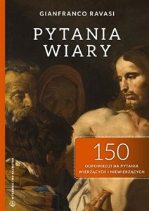 Obrazek Pytania wiary 150 odpowiedzi na pytania wierzących i niewierzących