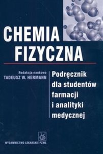 Obrazek Chemia fizyczna Podręcznik dla studentów farmacji i analityki medycznej