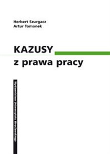 Obrazek Kazusy z prawa pracy Wydanie IV zmienione.