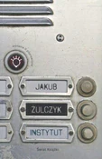 Zobacz : Instytut - Jakub Żulczyk