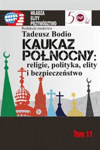 Obrazek Kaukaz Północny religie polityka elity i bezpieczeństwo