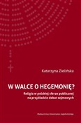 W walce o ... - Katrzyna Zielińska - Ksiegarnia w niemczech
