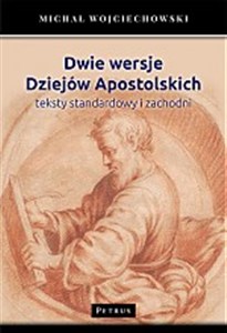 Obrazek Dwie wersje Dziejów Apostolskich Teksty standardowy i zachodni