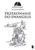 Polska książka : Przekonani... - Jacek Kołak