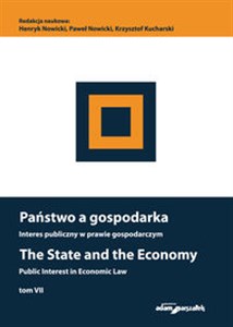 Bild von Państwo a gospodarka Interes publiczny w prawie gospodarczym. The State and the Economy Public Inte