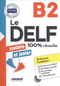 Obrazek Le DELF junior scolaire - 100% réussite - B2 - Livre + CD