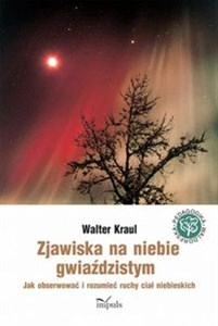 Obrazek Zjawiska na niebie gwiaździstym Jak obserwować i rozumieć ruchy ciał niebieskich