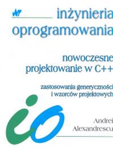 Obrazek Nowoczesne projektowanie w C++ zastosowania generyczności i wzorców projektowych