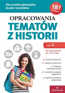 Obrazek Opracowania tematów z historii Część 1 Od Starożytności do 1918 roku Gimnazjum, liceum, technikum