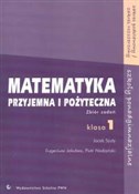 Książka : Matematyka... - Eugeniusz Jakubas, Piotr Nodzyński, Jacek Szuty